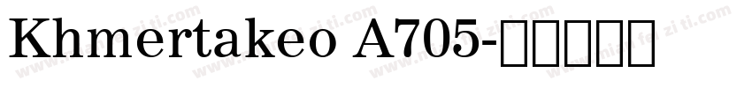 Khmertakeo A705字体转换